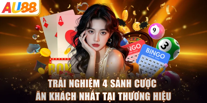Trải nghiệm 4 sảnh cược ăn khách nhất tại thương hiệu